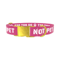 Pink Do Not Pet Dog Collar - Thumbnail 1